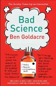 Bad Science: Quacks, Hacks, and Big Pharma Flacks [Repost]