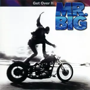 Mr. Big - Get Over It (1999) [Japan Press / Bonus Track]