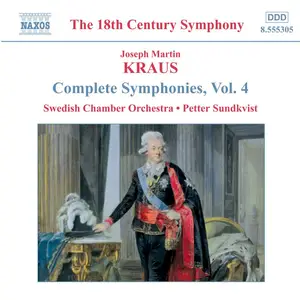 Petter Sundkvist, Swedish Chamber Orchestra - Joseph Martin Kraus: Symphonies Vol.4 (2002)