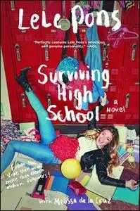 «Surviving High School» by Melissa de la Cruz,Lele Pons