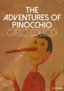 «The Adventures of Pinocchio» by Carlo Collodi