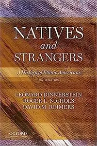 Natives and Strangers: A History of Ethnic Americans (Repost)