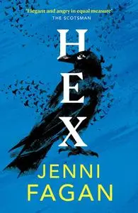 «Hex» by Jenni Fagan