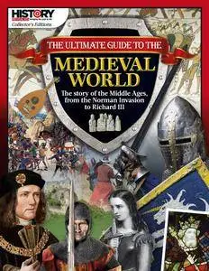 History Revealed Collector's Edition: The Ultimate Guide to the Medieval World (June 2018)
