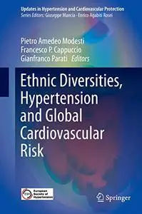 Ethnic Diversities, Hypertension and Global Cardiovascular Risk (Repost)