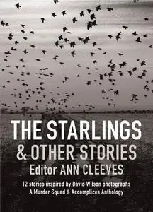 «The Starlings & Other Stories» by Cath Staincliffe, Martin Edwards