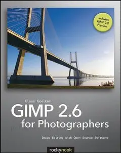GIMP 2.6 for Photographers: Image Editing with Open Source Software (Repost)