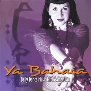 Ya Bahaia - Belly Dance Music with Samer Issa (2004)