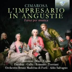 Orchestra Bruno Maderna di Forlì & Aldo Salvagno - Cimarosa: L'impresario in angustie (2018)