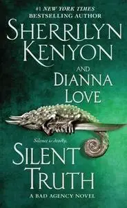 «Silent Truth» by Dianna Love,Sherrilyn Kenyon
