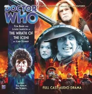 The Wrath of the Iceni (Doctor Who: The Fourth Doctor Adventures) (Audiobook)  (Repost)