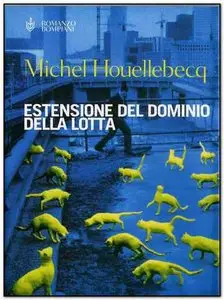 Michel Houellebecq - Estensione del dominio della lotta