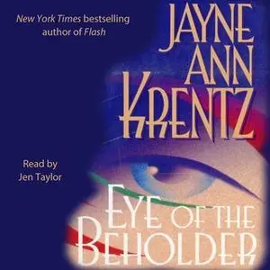 «Eye of the Beholder» by Jayne Ann Krentz