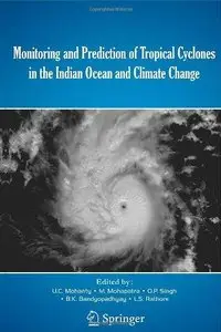 Monitoring and Prediction of Tropical Cyclones in the Indian Ocean and Climate Change (Repost)