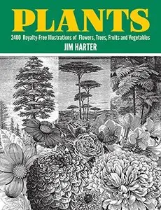 Plants: 2,400 Royalty-Free Illustrations of Flowers, Trees, Fruits and Vegetables [Repost]