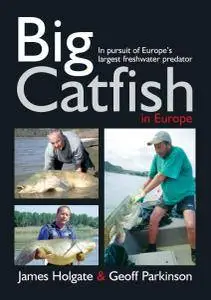 Big Catfish in Europe (2007)