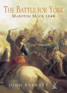 The Battle for York: Marston Moor 1644 (repost)