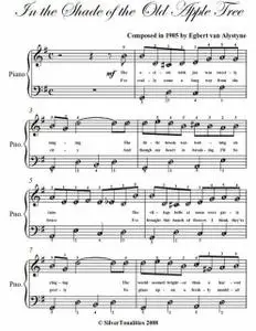 «In the Shade of the Old Apple Tree Easy Piano Sheet Music» by Egbert van Alstyne