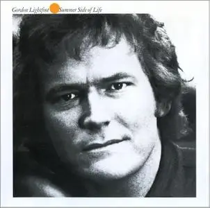 Gordon Lightfoot - Summer Side Of Life (1971)