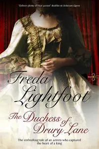 «The Duchess of Drury Lane» by Freda Lightfoot