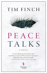 Peace Talks: A Novel