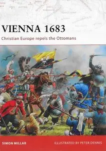 Vienna 1683: Christian Europe Repels the Ottomans (Campaign 191) (Repost)
