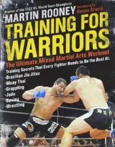 Martin Rooney, "Training for Warriors: The Ultimate Mixed Martial Arts Workout" (repost)