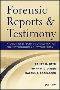 Forensic Reports and Testimony: A Guide to Effective Communication for Psychologists and Psychiatrists (Repost)