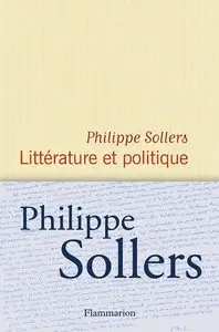 Littérature et politique - Philippe Sollers