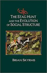 The Stag Hunt and the Evolution of Social Structure