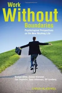 Work Without Boundaries: Psychological Perspectives on the New Working Life (repost)