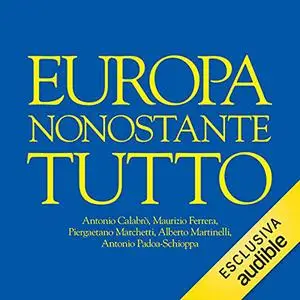 «Europa nonostante tutto» by Autori Vari