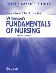 Procedure Checklists for Wilkinson's Fundamentals of Nursing, 5th Edition