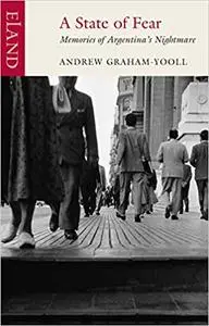 A State of Fear: Memories of Argentina's Nightmare