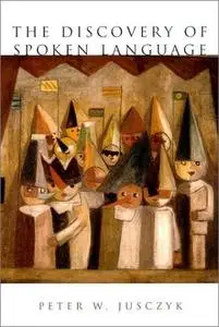 The Discovery of Spoken Language