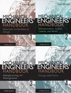 Mechanical Engineers' Handbook, 3rd Edition, All Volume Set (repost)