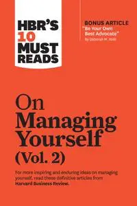 HBR's 10 Must Reads on Managing Yourself, Volume 2 (HBR's 10 Must Reads)