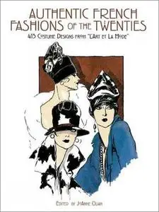 Authentic French Fashions of the Twenties: 413 Costume Designs from "L'Art Et La Mode"