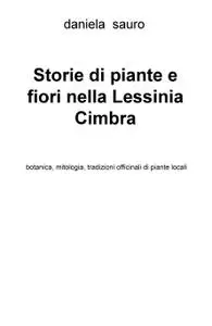 Storie di piante e fiori nella Lessinia Cimbra