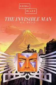 «The Invisible Man» by H.G. Wells