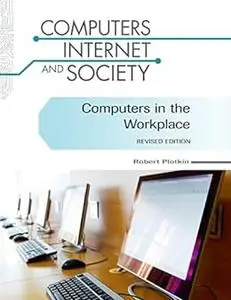 Computers in the Workplace, Revised Edition