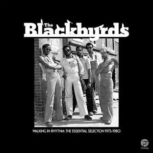 The Blackbyrds - Walking In Rhythm: The Essential Selection 1973-1980 (2013)