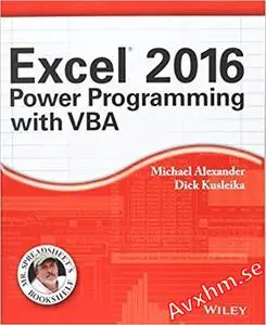 Excel 2016 Power Programming with VBA (Mr. Spreadsheet's Bookshelf)