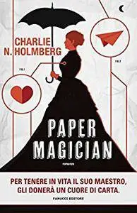 Charlie N. Homberg - Paper magician (Repost)
