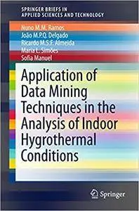 Application of Data Mining Techniques in the Analysis of Indoor Hygrothermal Conditions (Repost)