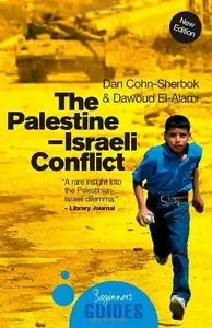 The Palestine-Israeli Conflict: A Beginner's Guide, 3rd Edition (Repost)