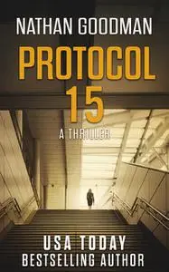 «Protocol 15» by Nathan Goodman