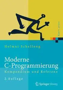 Moderne C-Programmierung: Kompendium und Referenz (Xpert.press)