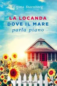 Emma Sternberg - La locanda dove il mare parla piano