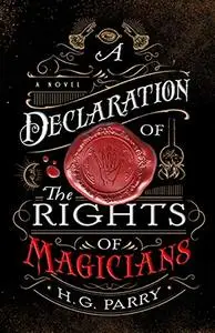 A Declaration of the Rights of Magicians: A Novel